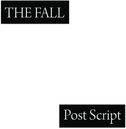 The Fall – Post Script the Final Studio Album