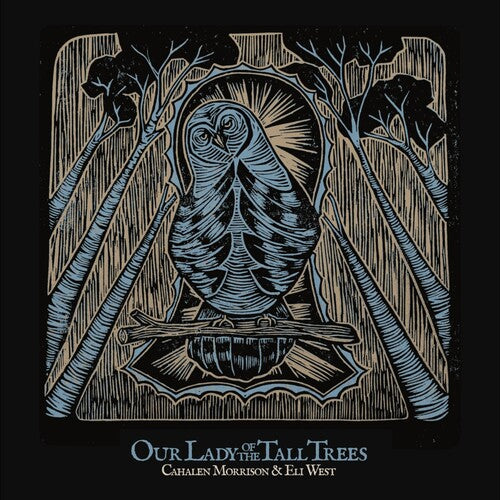 Cahalen Morrison - Our Lady of the Tall Trees