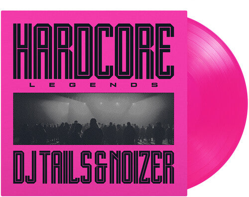 DJ Tails / Noizer - Hardcore Legends - Limited 180-Gram Translucent Pink Colored Vinyl