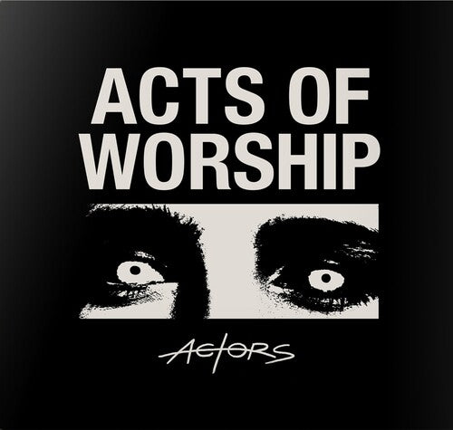 Actors – Acts of Worship