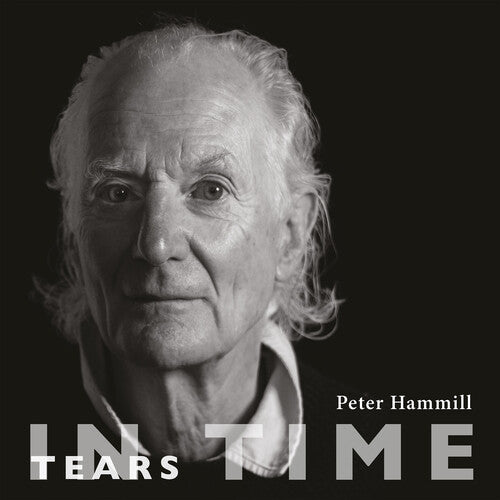 Peter Hammill – Tears In Time