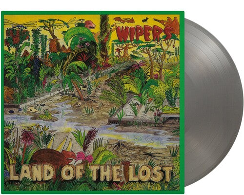 Wipers – Land Of The Lost