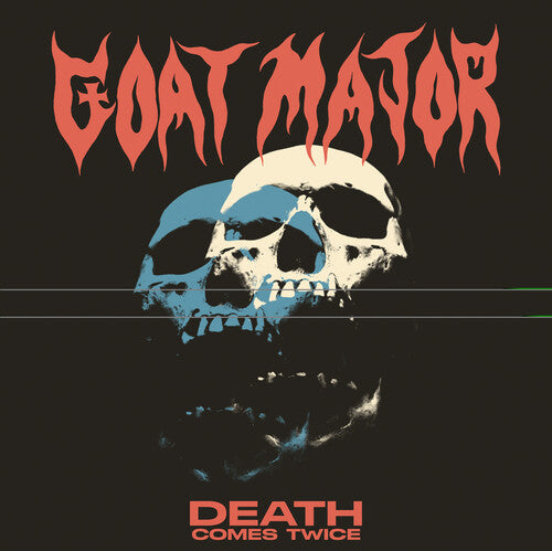 Goat Major – Death Comes Twice
