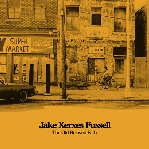 Fussell.Jake Xerxes – The Old Beloved Path