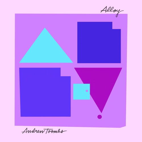 Andrew Toombs – Alloy