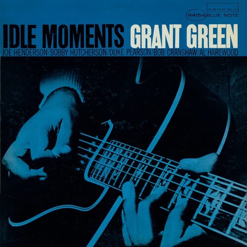 Grant Green – Idle Moments (Blue Note Essentials Series)