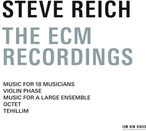 Steve Reich - Recordings on ECM