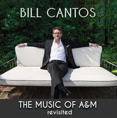 Bill Cantos – Music Of A&M