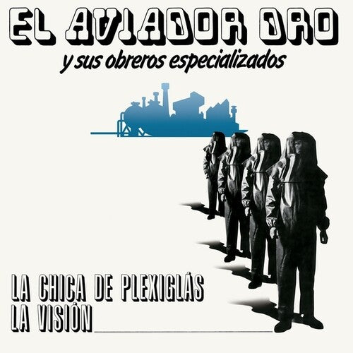 Aviador Dro / Sus Obreros Especializados – La Chica De Plexiglas/La Vision
