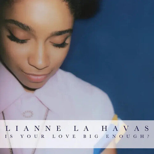 Lianne La Havas – Is Your Love Big Enough