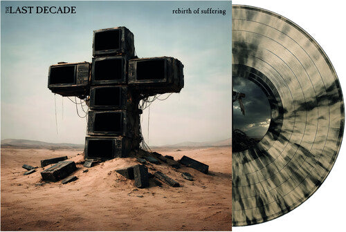 Last Decade – Rebirth of Suffering