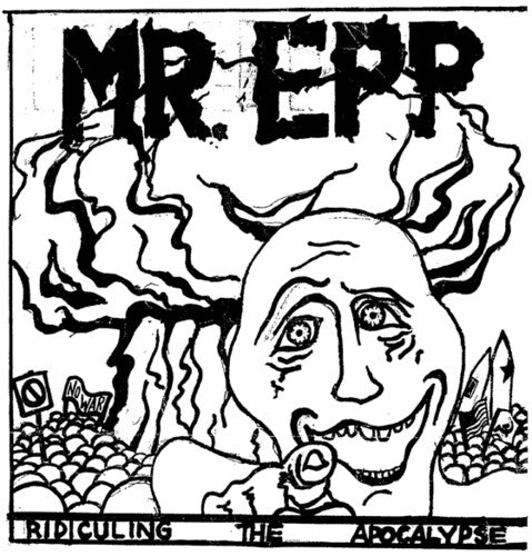 Mr Epp – Ridiculing The Apocalypse