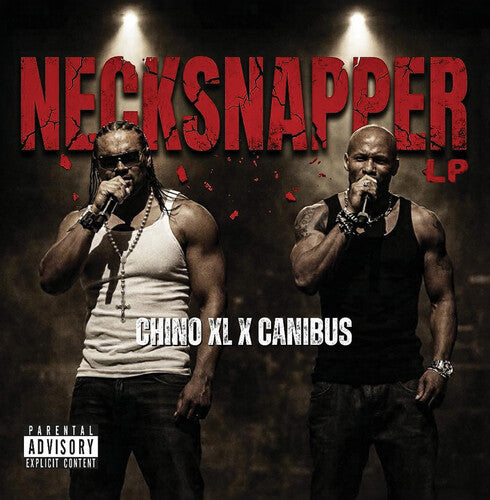Chino XL / Canibus - Necksnapper
