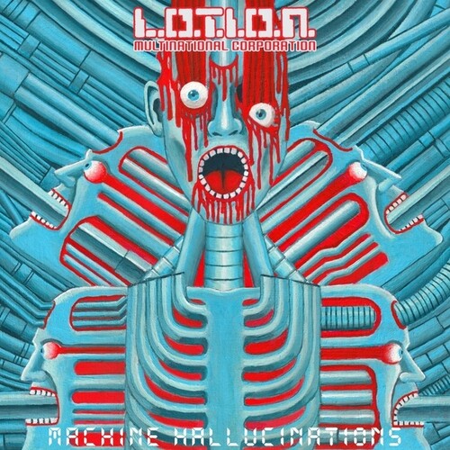L.O.T.I.O.N Multinational Corporation – Machine Hallucinations