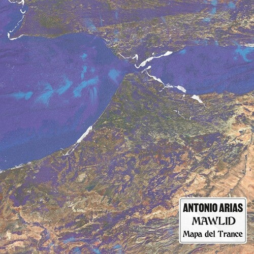 Antonio Arias – Mawlid: Mapa Del Trance