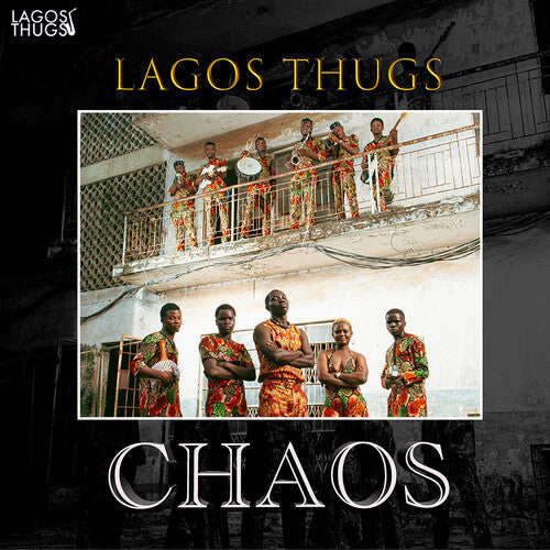Lagos Thugs – Chaos