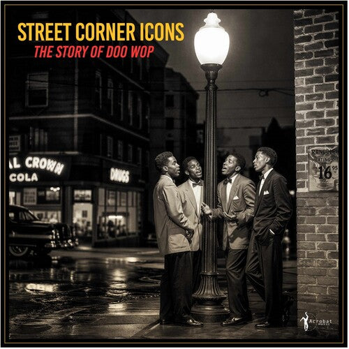 Various Artists – Street Corner Icons: The Story Of Doo Wop (Various Artists)