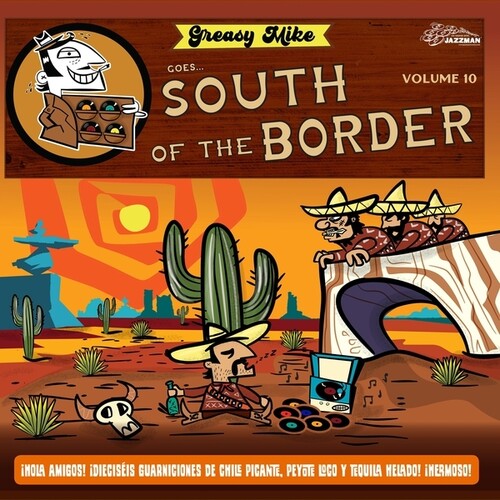 Various Artists – Greasy Mike's, Vol. 10: Goes South Of The Border