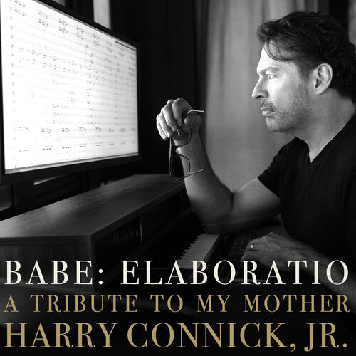 Harry Connick Jr – Babe: Elaboratio a Tribute to My Mother