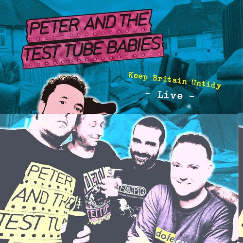 Peter & Test Tube Babies – Keep Britain Untidy