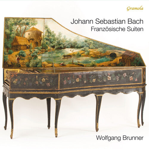 Wolfgang Brunner – Franzosische Suiten 1-6 Bwv812-817