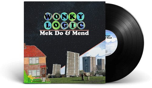 Wonky Logic – Mek Do & Mend