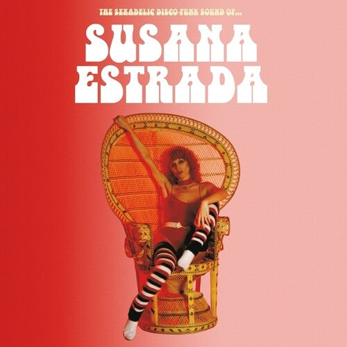 Susana Estrada – The Sexadelic Disco-funk Sound Of...