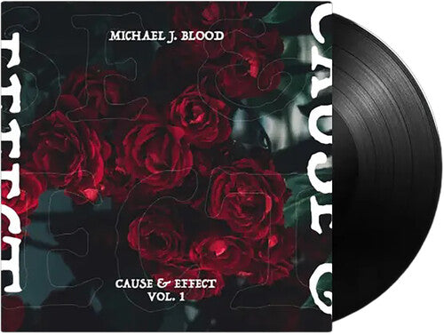 Michael J Blood – Cause & Effect Vol 1