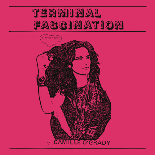 Camille O'Grady – Terminal Fascination