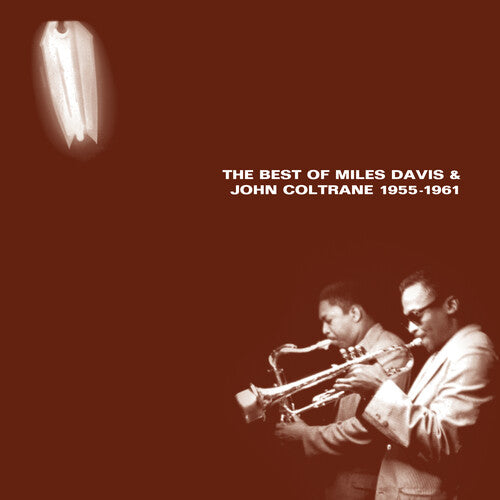 Miles Davis – The Best of Miles Davis & John Coltrane (1955-1961)