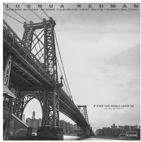 Joshua Redman – If Ever You Would Leave Us (we play for Rollins)