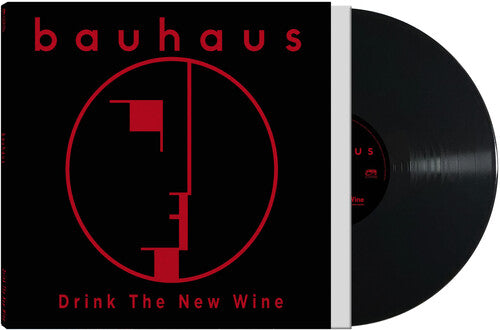 Bauhaus – Drink The New Wine