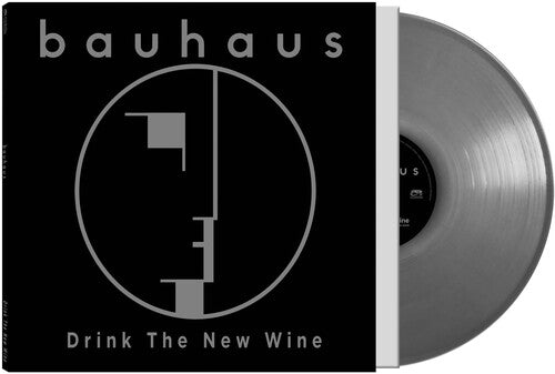 Bauhaus – Drink The New Wine