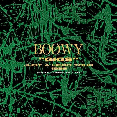 Boøwy – Gigs Just A Hero Tour 1986