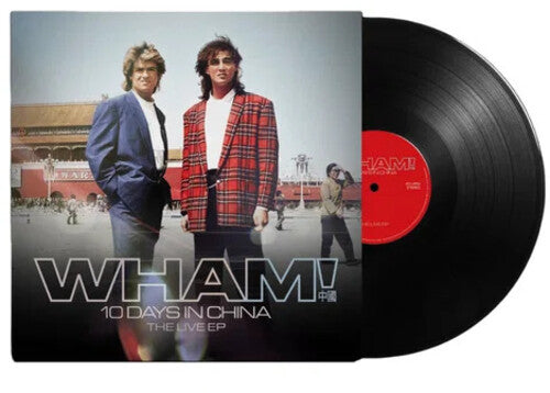 Wham – 10 Days In China: The Live EP