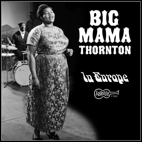 Big Mama Thornton – In Europe