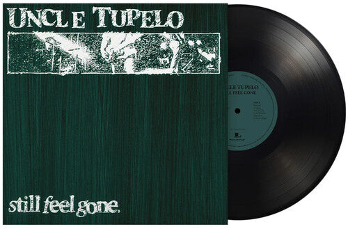 Uncle Tupelo – Still Feel Gone