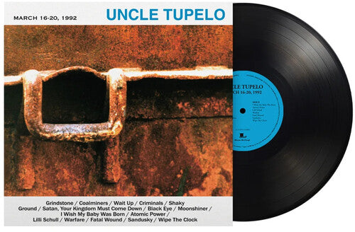 Uncle Tupelo – March 16-20, 1992