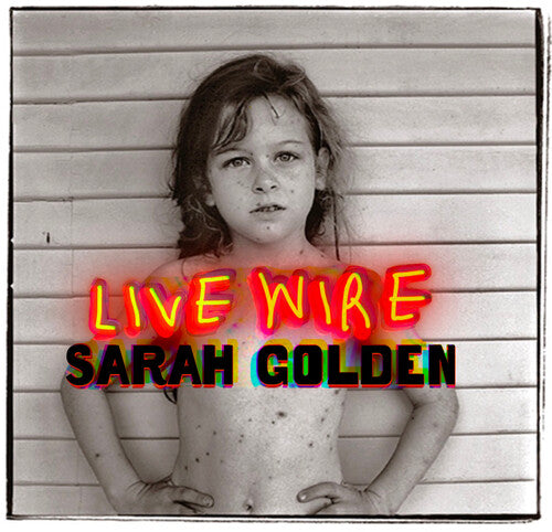 Sarah Golden – Live Wire