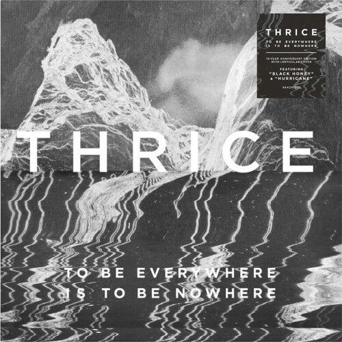 Thrice – To Be Everywhere Is to Be Nowhere