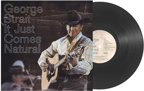 George Strait – It Just Comes Natural