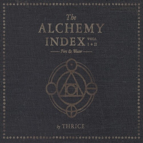 Thrice – The Alchemy Index, Vols. I & II: Fire & Water