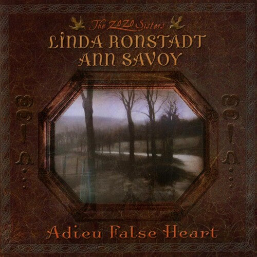 Ronstadt, Linda / Savoy, Ann – Adieu False Heart