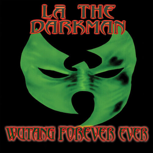 LA the Darkman – Wutang Forever Ever