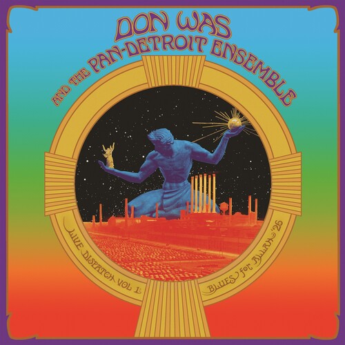 Don Was & the Pan-Detroit Ensemble – Live Dispatch Vol. 1: Blues for Allah '26