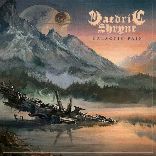 Daedric Shryne – Galactic Pain