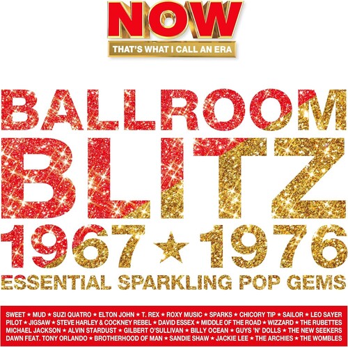Now That's What I Call an Era: Ballroom Blitz – Now That's What I Call An Era: Ballroom Blitz 1967-1976 / Various
