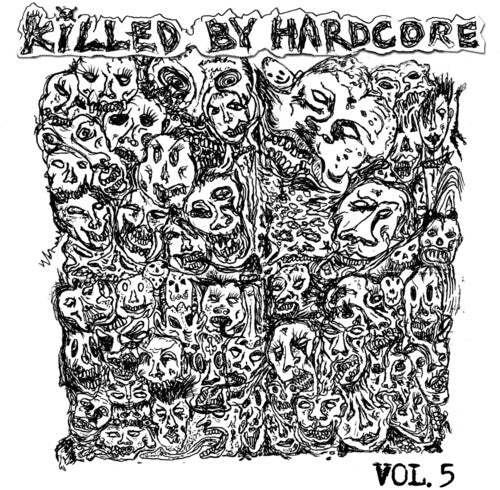 Various Artists – Killed By Hardcore 5 (Various Artists)
