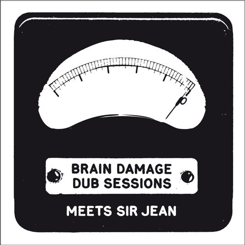 Brain Damage Meets Sir Jean – Dub Sessions