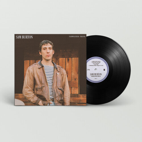 BURTON,SAM – FAIRWEATHER FRIEND